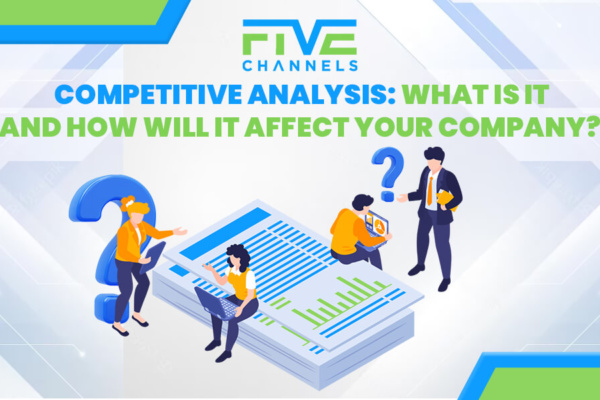 Competitive Analysis What is it and How Will it Affect Your Company