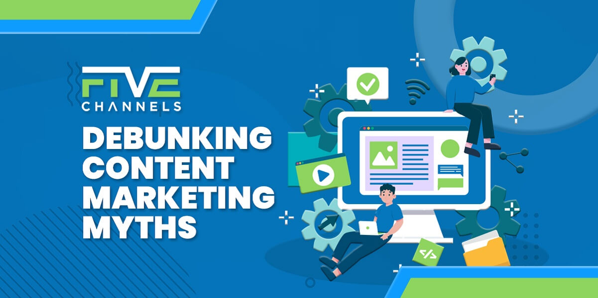 Debunking Content Marketing Myths