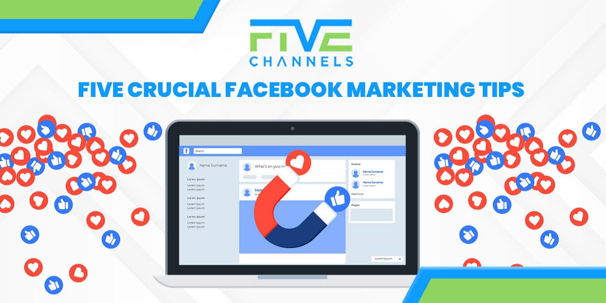 Five Crucial Facebook Marketing Tips for 2021