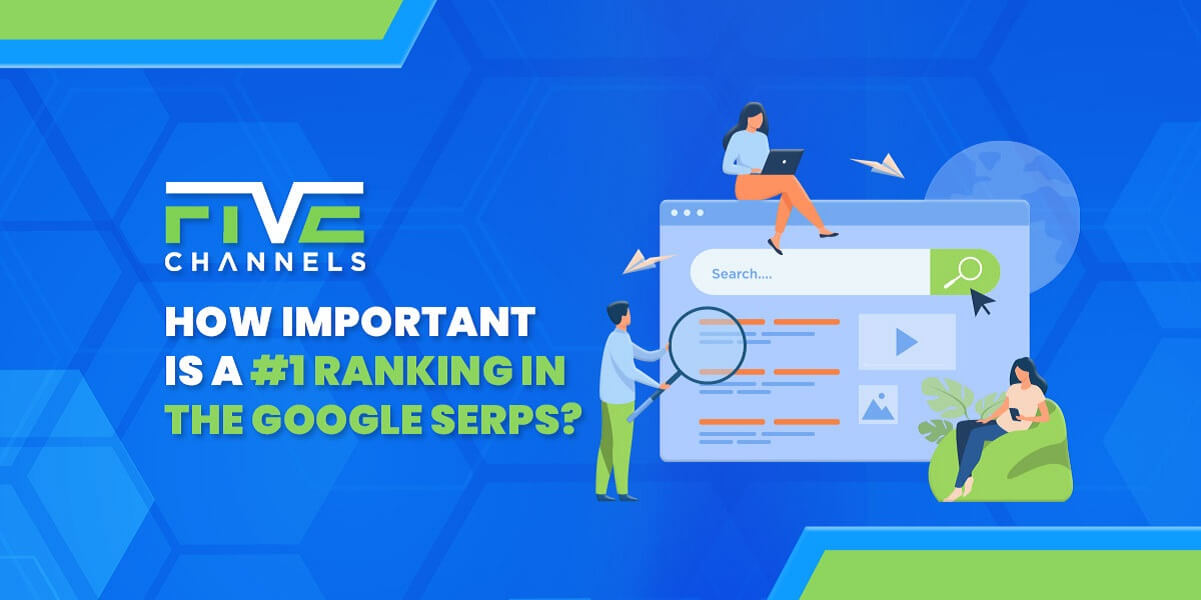 How Important is a #1 Ranking in the Google SERPs