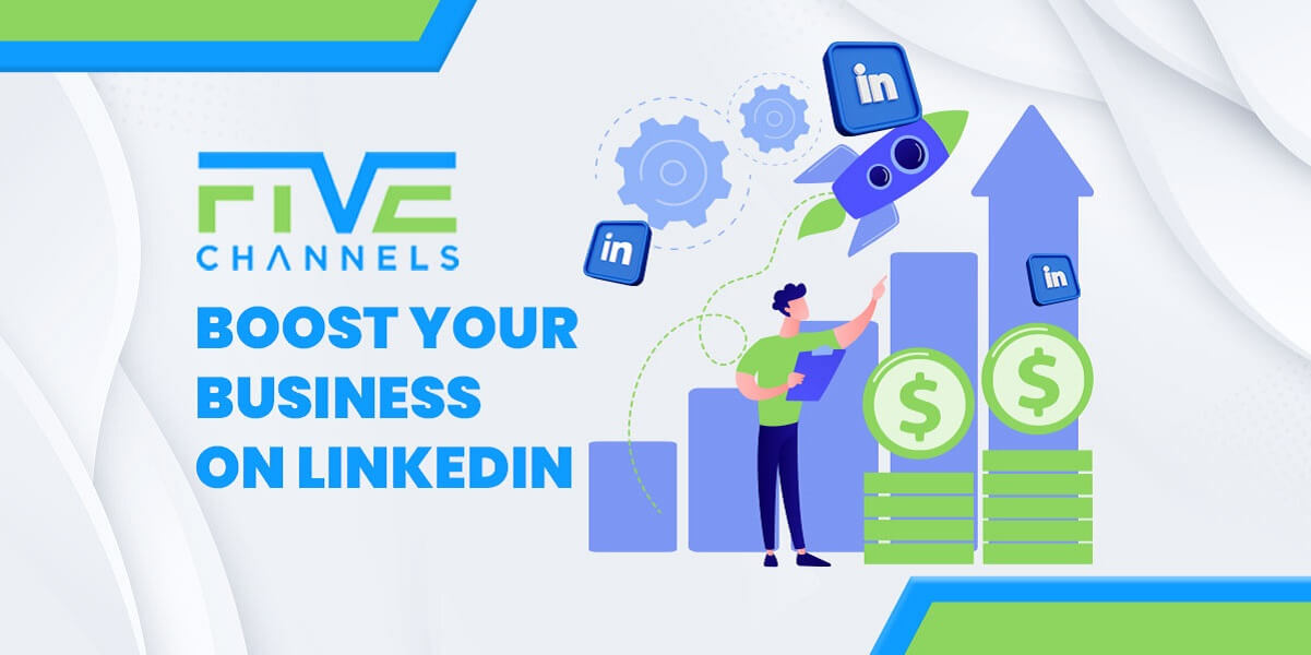 How to Boost Your Business on LinkedIn