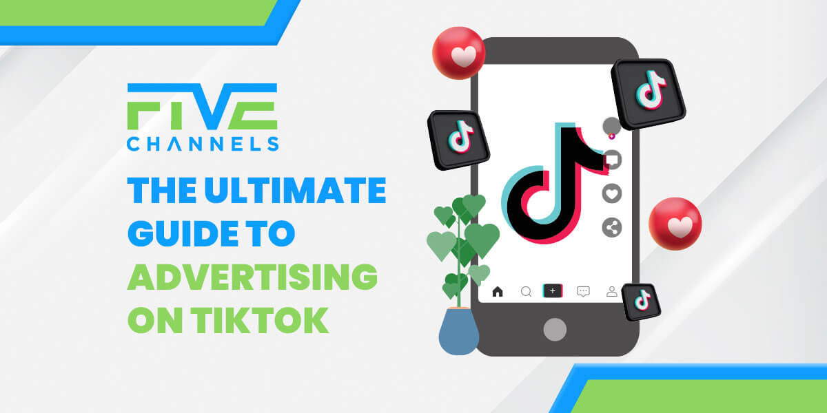 Not Just for Kids The Ultimate Guide to Advertising on TikTok