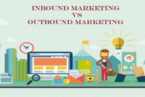 Seven Key Differences in Inbound and Outbound Marketing