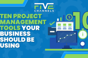 Ten Project Management Tools Your Business Should Be Using