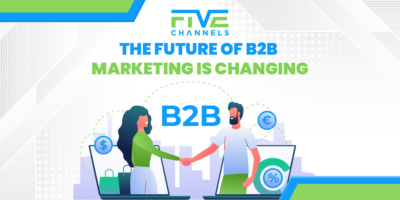 The Future of B2B Marketing is Changing