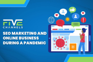 The Importance of SEO Marketing and Online Business During a Pandemic