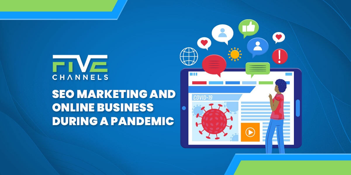 The Importance of SEO Marketing and Online Business During a Pandemic