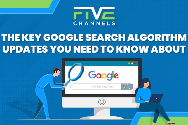 The Key Google Search Algorithm Updates You Need to Know About