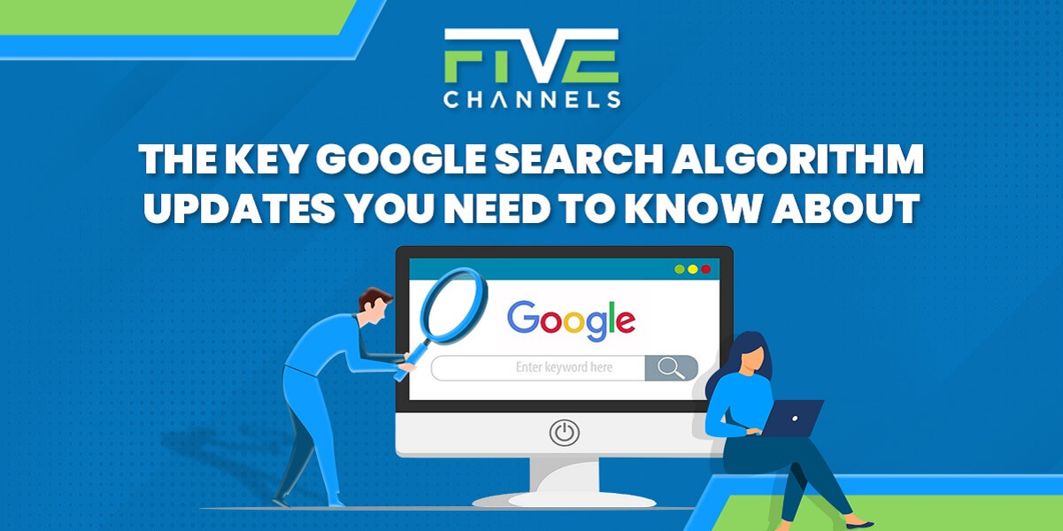 The Key Google Search Algorithm Updates You Need to Know About