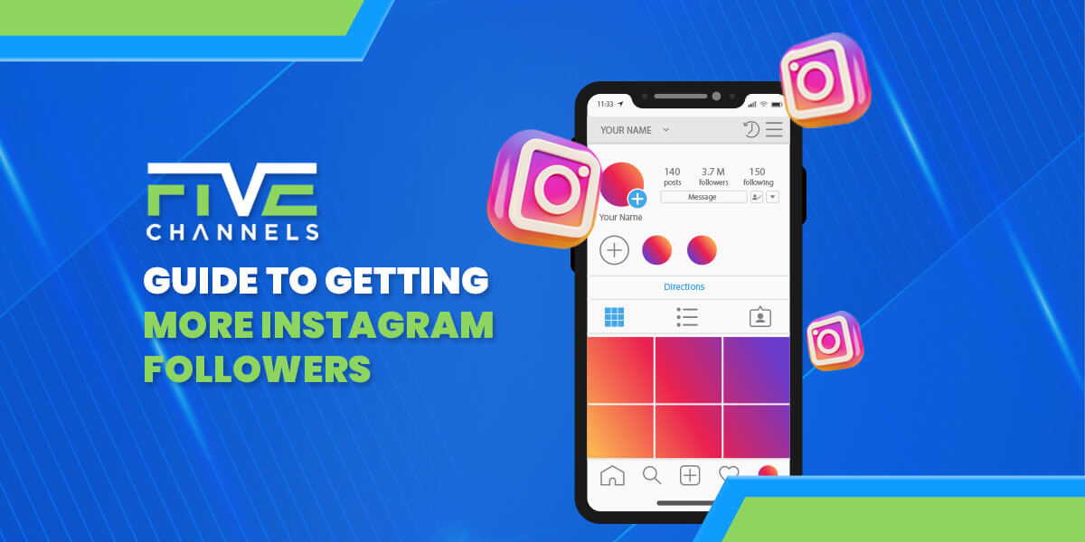 The Ultimate Guide to Getting More Instagram Followers for Your Business