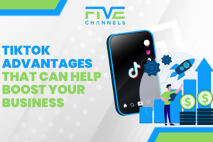 TikTok Advantages That Can Help Boost Your Business