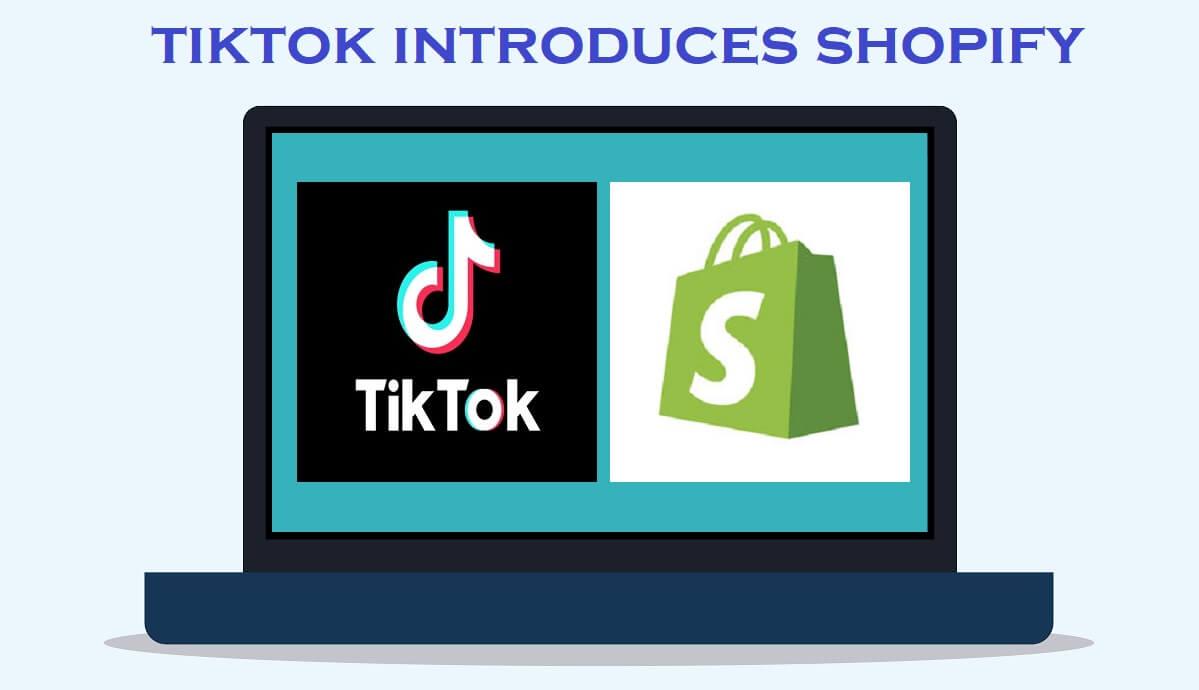 TikTok Introduces Shopify Tab