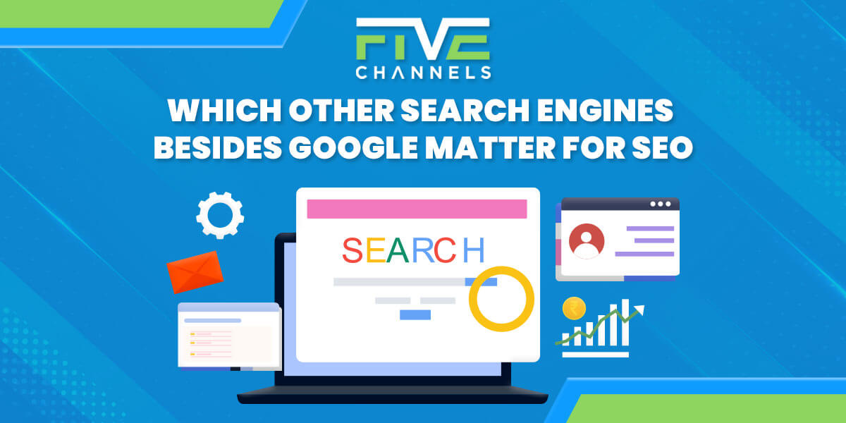 What Other Search Engines Besides Google Matter for SEO