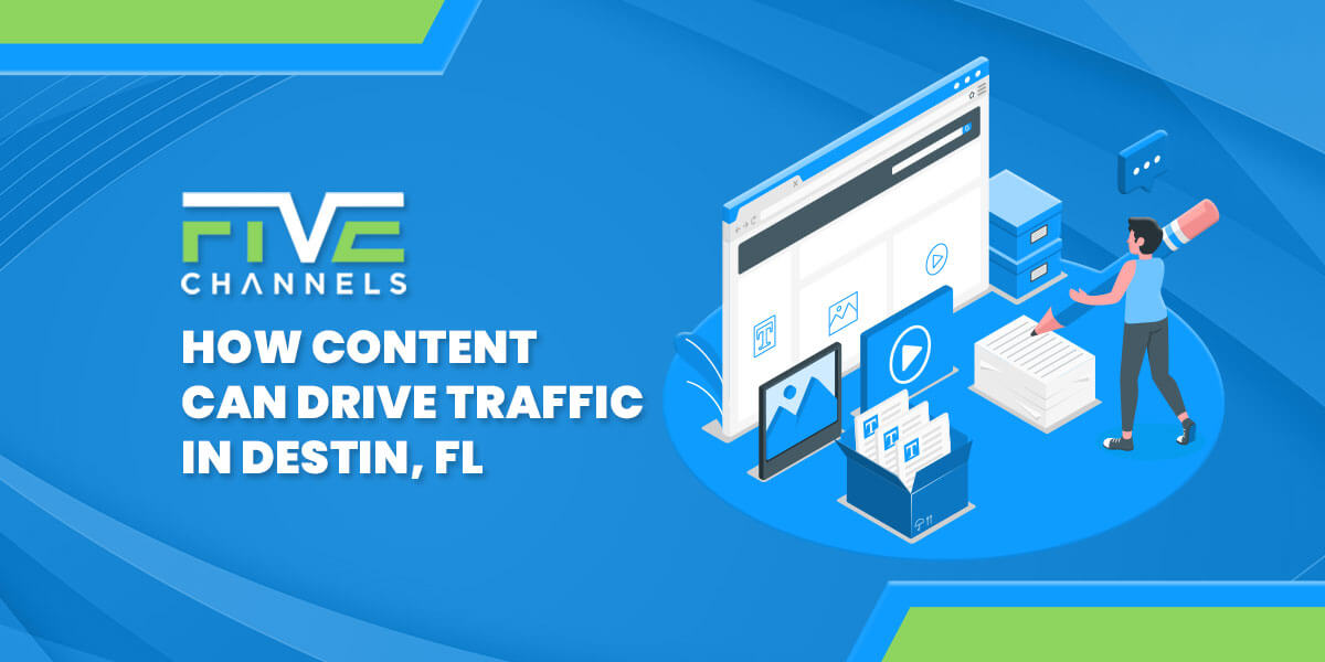 What is Content Marketing How Content Can Drive Traffic in Destin, FL